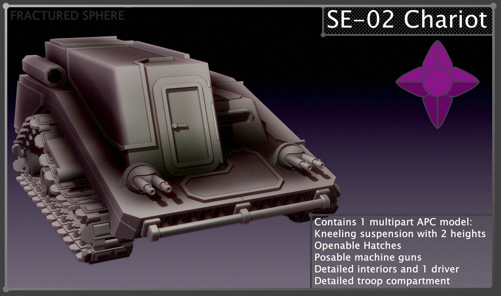 Fractured Sphere - Heliochrome SE-02 Chariot APC